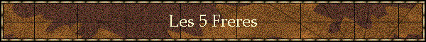 Les 5 Freres
